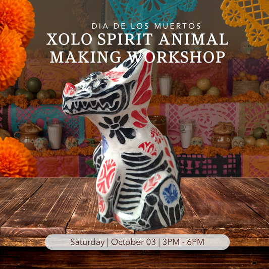 Dia de los Muertos: Xolo/Spirit Animal Making Workshop