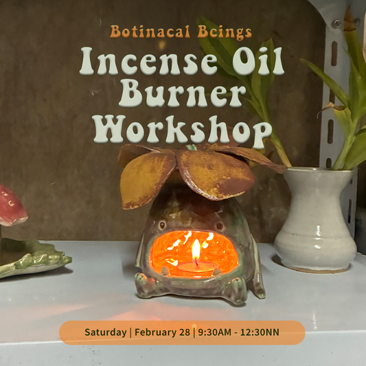 Botanical Beings Incense Oil Burner Making Workshop
