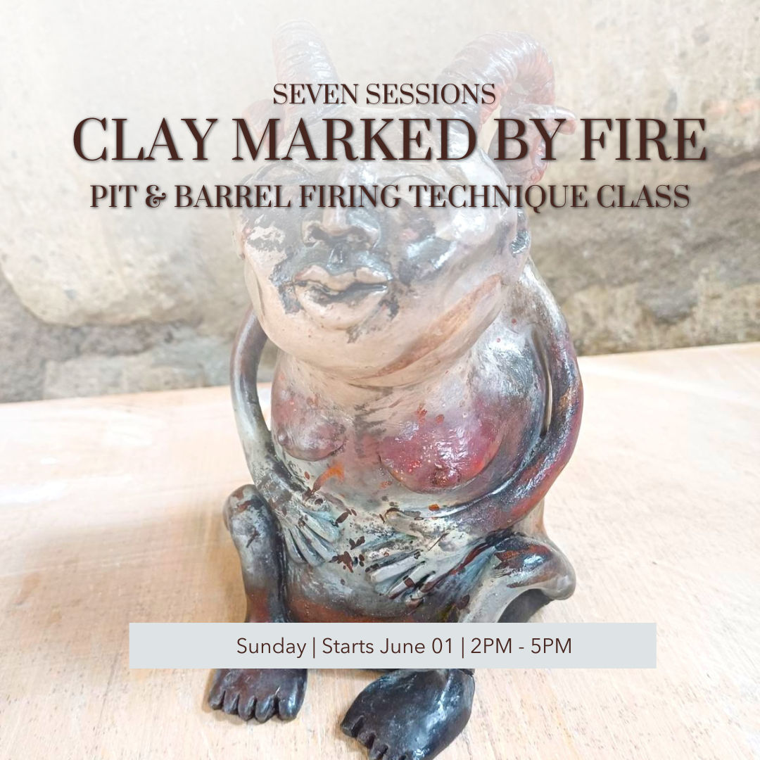 Clay Marked by Fire Pit & Barrel Firing Techniques Class