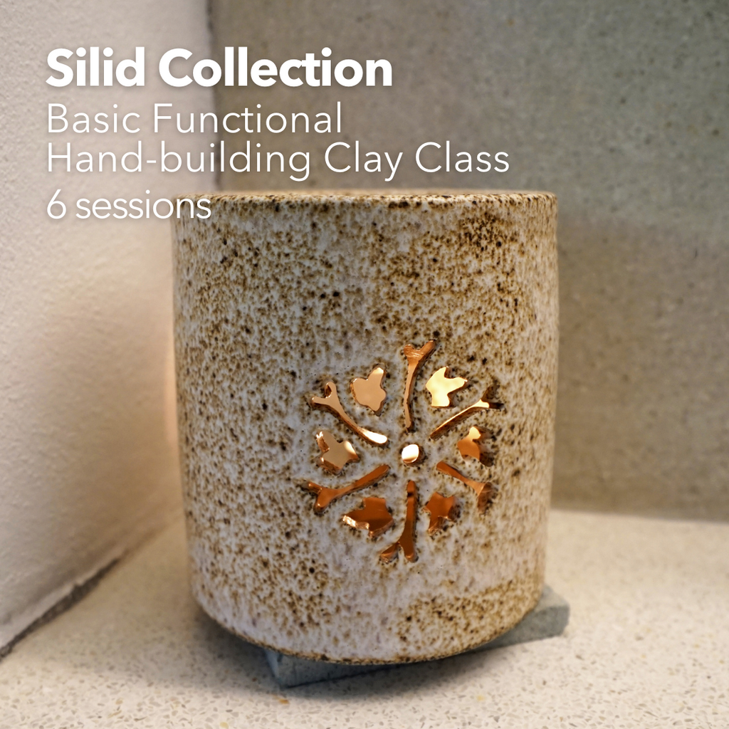Basic Functional Hand-building Clay Class: Silid Collection