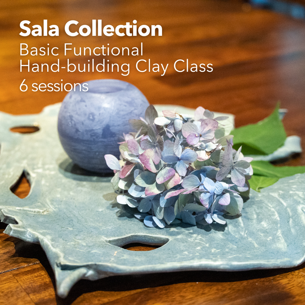Basic Functional Hand-building Clay Class: Sala Collection